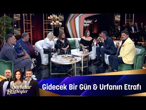 GİDECEK BİRGÜN & URFANIN ETRAFI