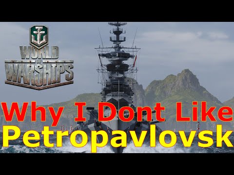 World of Warships- Why I Don't Like Petropavlovsk