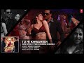 Tu Hi Khwahish Full Audio   Once Upon A Time In Mu720P HD