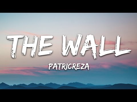 PatrickReza - The Wall (Lyrics)