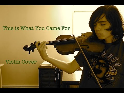 Calvin Harris - This Is What You Came For ft. Rihanna - Violin Cover