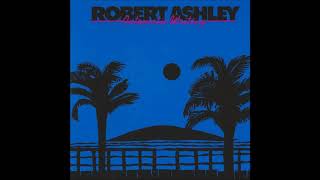 Robert Ashley - Automatic Writing