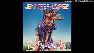 Jennifer Lopez - Se Acabó el Amor (Ft. Abraham Mateo &amp; Yandel)
