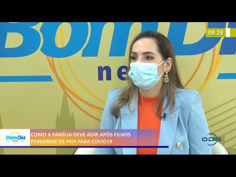 Como a família deve agir após filhos perderem os pais para Covid-19 30 04 2021