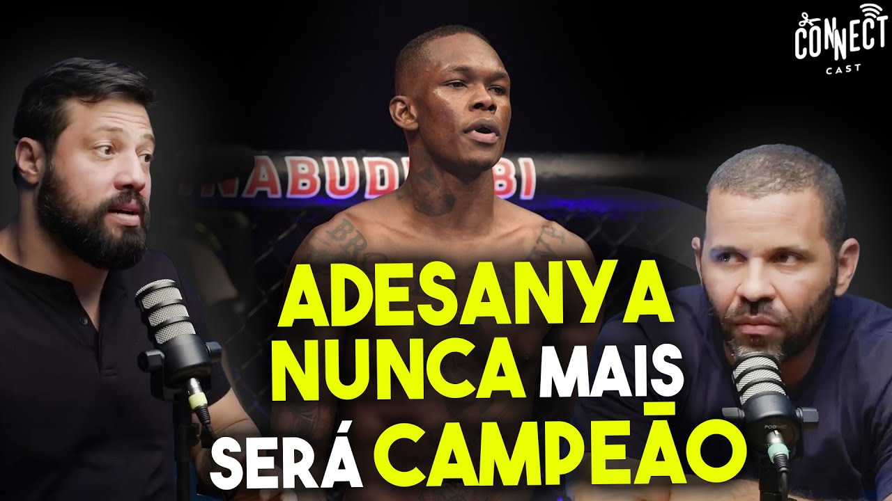 O DRAMA DE ISRAEL ADESANYA NO UFC E AS CHANCES DE CAIO BORRALHO