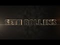 Seth Rollins Entrance Video