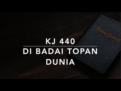 KJ 440 Di Badai Topan Dunia (The Lord’s Our Rock/A Shelter in the Time of Storm) - Kidung Jemaat