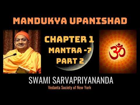 8. Mandukya Upanishad | Chapter 1 Mantra 7 - Part 2 | Swami Sarvapriyananda