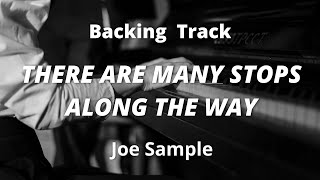 【Backing Track】There Are Many Stops Along The Way / Joe Sample For Piano / 道草 カラオケ / コード