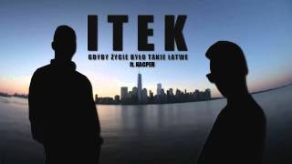 IteK ft. KACPER - Gdyby życie było tak proste jak się wydaje