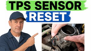 How to Reset a Throttle Position Sensor (No-Tool TPS Calibration)