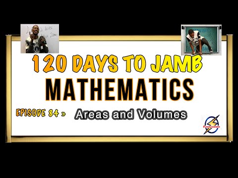 Areas and Volumes » 120 Days To Jamb Mathematics - Ep 84