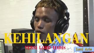 Download lagu LORD HARIS KEHILANGAN (GARODA WALANG CINTAKU) mp3 Download lagu LORD HARIS KEHILANGAN (GARODA WALANG CINTAKU) mp3