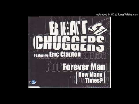 FOREVER MAN (HOW MANY TIMES?) (FLETCH'S RADIO MIX) / BEATCHUGGERS feat. ERIC CLAPTON