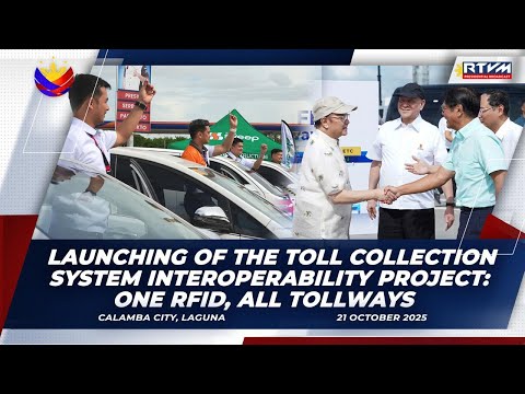 Launching of the Toll Collection System Interoperability Project: One RFID, All Tollways