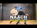 Naach dance cover - dream girl 2 | aayushman khurana | choreography | sushant | d planet