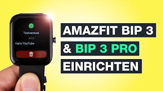 Amazfit Bip 3 & Amazfit Bip 3 Pro einrichten inkl. WhatsApp und Sprache - Tutorial - Testventure