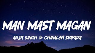 Download lagu Man mast magan ll full lyrics song ll Arjit Singh & chinalayi sripada ll lyrical songs ll mp3