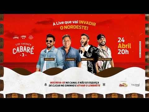 [LIVE CACHAÇA CABARÉ] Xand Avião, Leonardo, Gusttavo Lima e Rai Saia Rodada