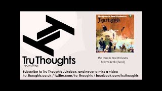 The Quantic Soul Orchestra - Marrakech - Soul