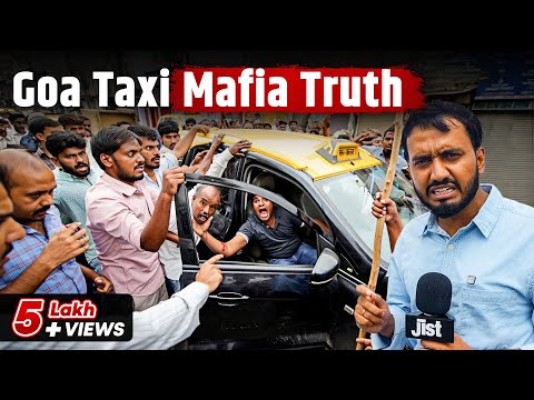 Ground Reality Of Goa Taxi Mafia ft. Mukul | Jist