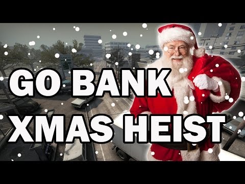 [Payday 2] Xmas Heist - GO Bank
