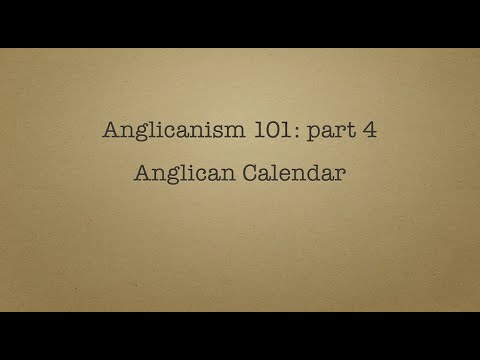 Anglicanism 101 Church Calendar
