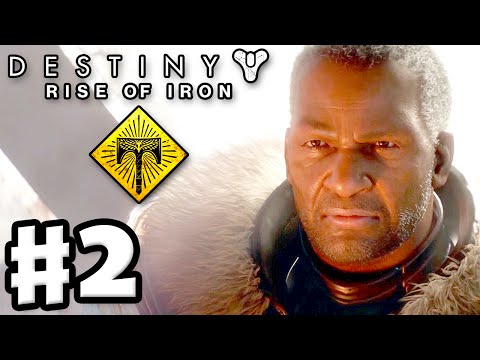 Destiny: Rise of Iron - Gameplay Walkthrough Part 2 - The Walls Come Down! (PS4, Xbox One)
