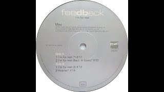 Feedback – I'm For Real