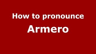 How to pronounce Armero