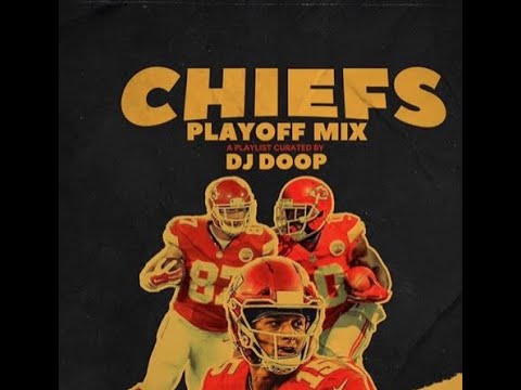 DJ Doop's Kansas City Chiefs Playoff Mix