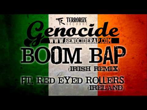 Genocide - Boom Bap! Ft. Red Eyed Rollers [Irish Remix][2013]