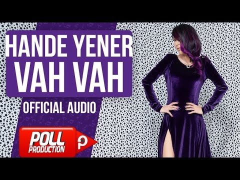 Hande Yener - Vah Vah - ( Official Audio )