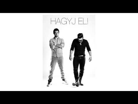 HORVÁTH TAMÁS & RAUL - HAGYJ EL (official music)