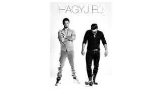 HORVÁTH TAMÁS & RAUL - HAGYJ EL (official music)