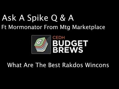 What Are The Best Rakdos Wincons Ask A Spike Q & A Ft Mormonator