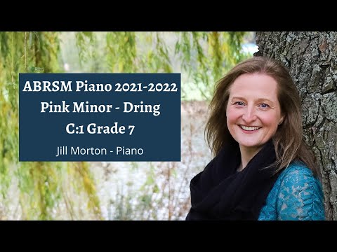 Pink Minor - Madeline Dring C:1 Grade 7 ABRSM Piano 2021 2022, Jill Morton - Piano