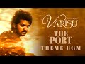 Varisu The Port Theme BGM Varisu The Port BGM Ringtonr Varisu The Port Theme Ringtone Varisutheport
