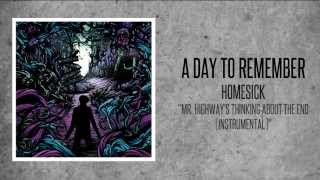 A Day To Remember - Mr. Highway&#39;s Thinking About The End [Instrumental]