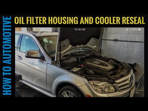 How to Reseal the Oil Filter Housing and Oil Cooler on a 2009 Mercedes C300