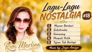 Download lagu LAGU-LAGU NOSTALGIA #18 - Rini Marlina mp3