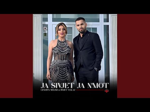 Ja sivjet ja n'mot (feat. Ismet Balaj)