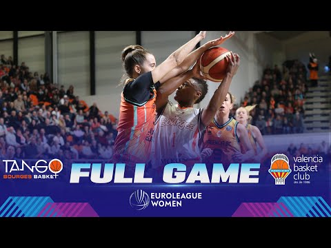 Tango Bourges Basket v Valencia Basket Club | Full Basketball Game | EuroLeague Women 2022-23