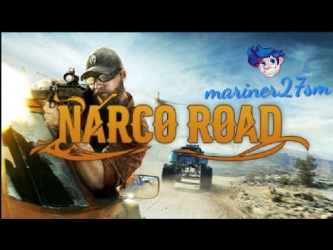ton clancy's Ghost recon wildlands narco road part 1