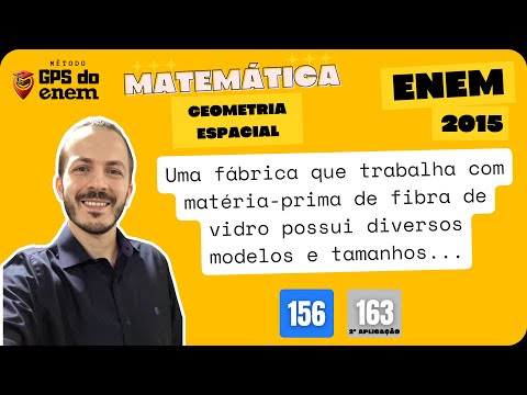 🐧 156. ENEM 2015.2 Geometria Espacial | Questão 👉🏻 "Uma fábrica que trabalha com" | Matemática