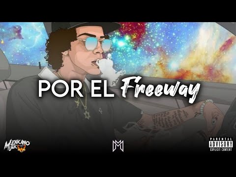 Eduardo Soto - Por El Freeway (Tumbadas 2020)