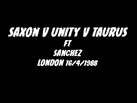 SAXON VS UNITY V TAURUS ft SANCHEZ, LONDON 16/4/1988