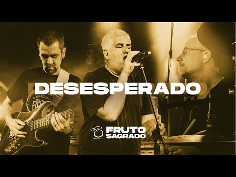 Desesperado - DVD A Volta dos que não Foram - Fruto Sagrado (Oficial)