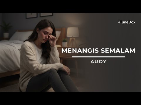 Menangis Semalam – Audy | Romantic Deep Ballad Version by iTuneBox