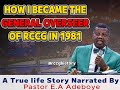 HOW I BECAME THE GENERAL OVERSEER OF RCCG A Shocking Revelation By Pastor E A Adeboye